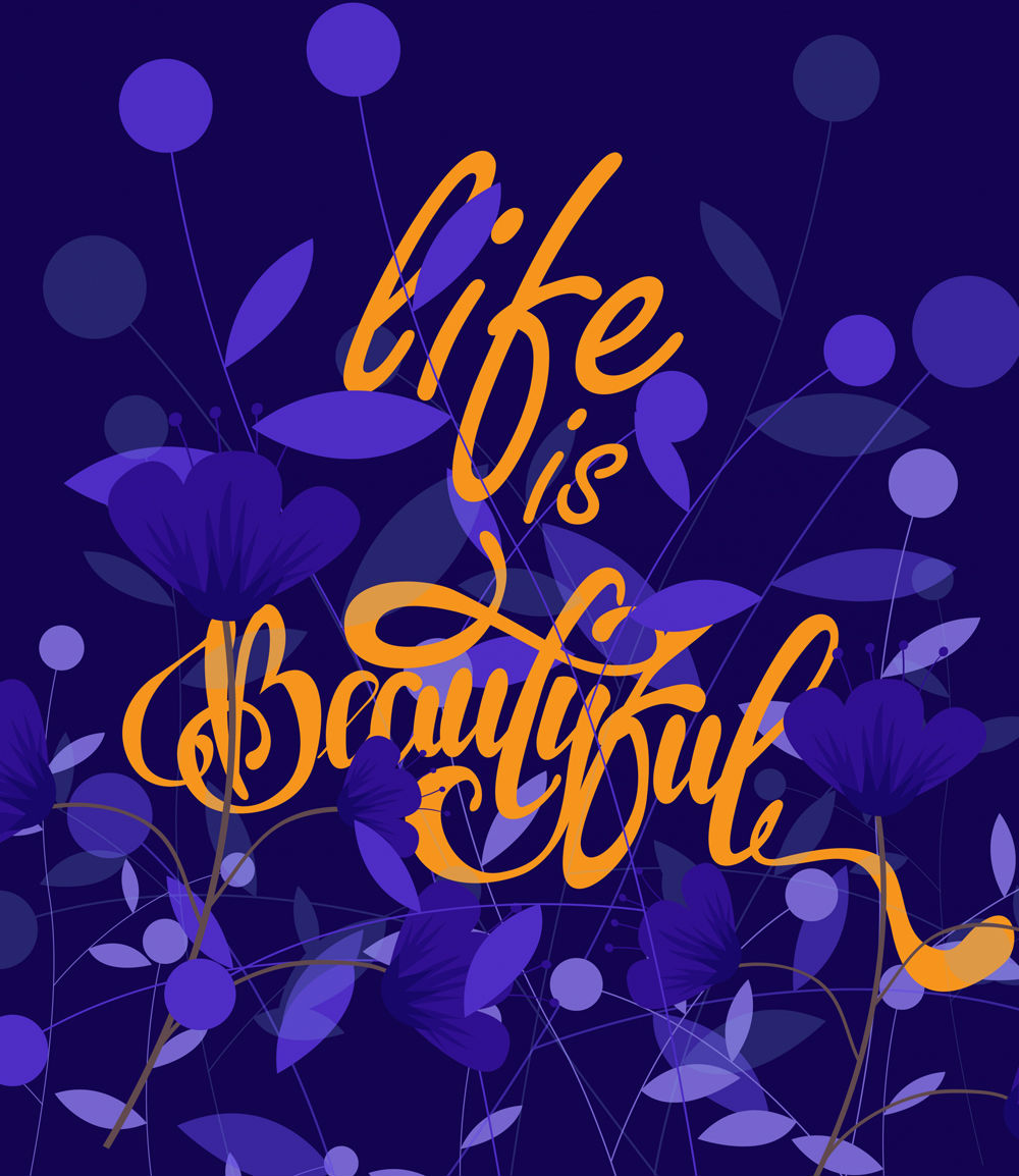 ai格式,含jpg预览图,关键字:life is beautiful,蓝色,花卉,人生,艺术